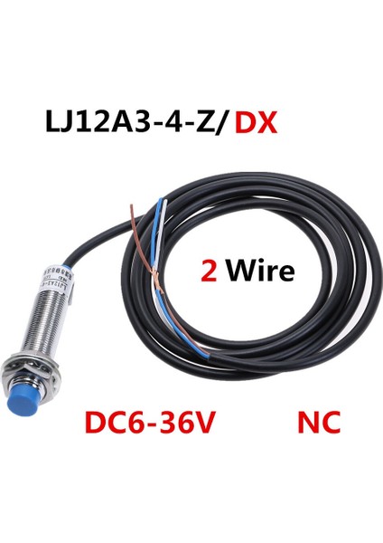 LJ12A3-4-Z/BX/AX/CX/BY/AY/CY/EX/DX/EZ/DZ Endüktif Yakınlık Sensörü Anahtarı Pnp Npn Dc 6V-36V M12 (Yurt Dışından)