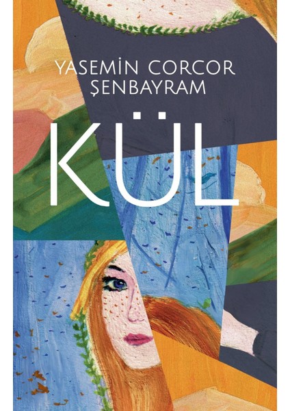 Kül - Yasemin Corcor Şenbayram