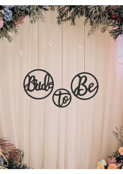 Bride To Be Parti Duvar Dekoru - Bioplastik