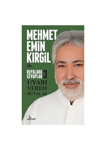 Rüyalara Cevaplar 3 Uyarı Veren Rüyalar - Mehmet Emin Kırgil
