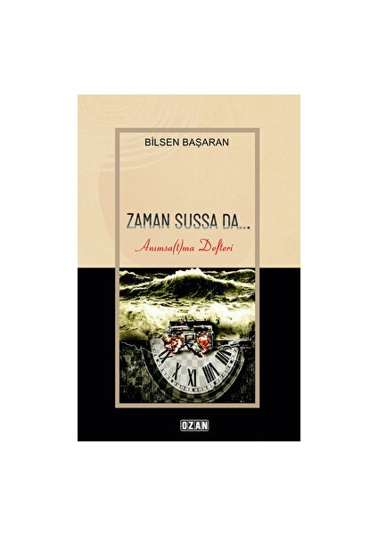 Zaman Sussa da - Bilsen Başaran