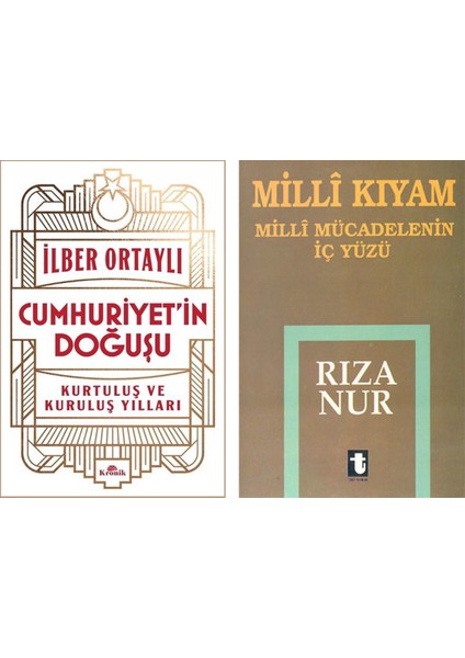 Cumhuriyet’in Doğuşu - Milli Kıyam Milli Mücadelenin İçyüzü 2 Kitap