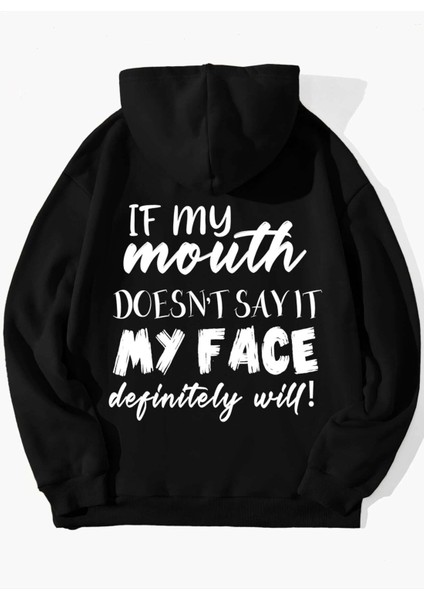 Unisex If My Mouth Sırt Baskılı Oversize Sweatshirt