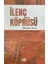 İlenç Köprüsü - Bülent Akay 1
