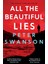 All The Beautiful Lies - Peter Swanson 1