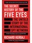 The Secret History Of The Five Eyes The Untold Story Of The Shadowy International Spy Network - Richard Kerbaj 1
