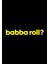 Babba Roll Araba Sticker Oto Sticker 1
