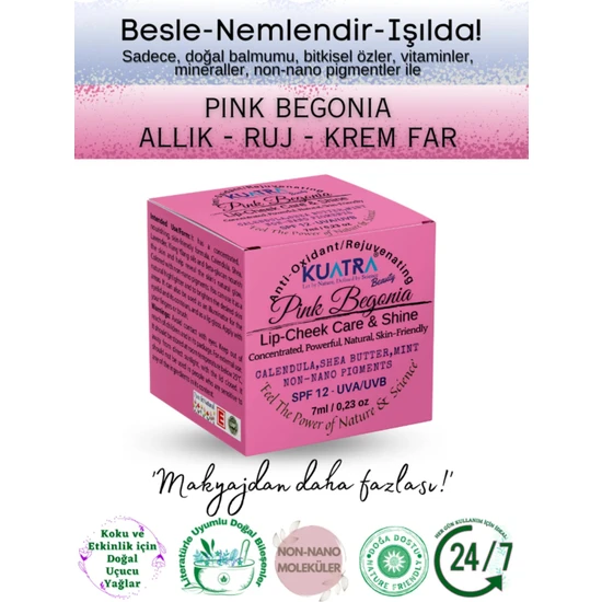 Kuatra Pink Begonia Nemlendirici - Antioksidan Işıltı Veren Balm (Doğal Içerikli Ruj- Allık) (7ml)