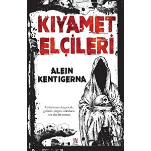 Kıyamet Elçileri - Alein Kentigerna
