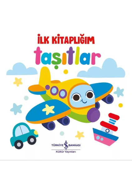 İlk Kitaplığım Taşıtlar - Renkler ve Şekiller - Meyveler ve Sebzeler - İlk Sözcüklerim