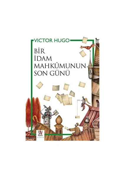 Bir İdam Mahkumunun Son Günü - Victor Hugo