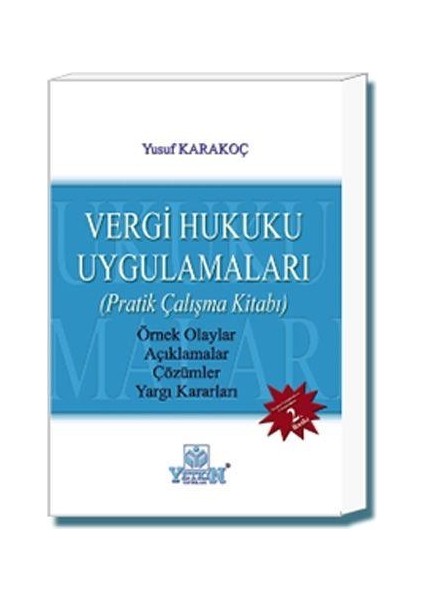 Vergi Hukuku Uygulamaları - Yusuf Karakoç