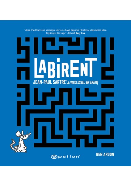 Labirent Jean-Paul Sartre'la Varoluşsal Bir Arayış - Ben Argon