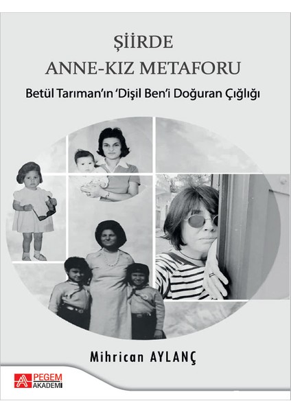 Şiirde Anne - Kız Metaforu - Mihrican Aylanç