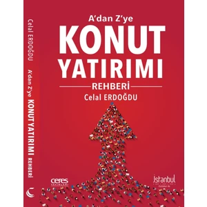 A'dan Z'ye Konut Yatırımı Rehberi - Celal Erdoğdu