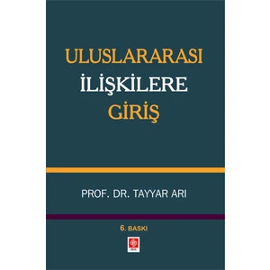 Uluslararası İlişkilere Giriş - Tayyar Arı