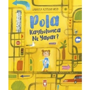 Pola Kaybolunca Ne Yapar? - Gabriela Rzepecka Weiss