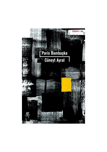 Paris Bambaşka - Cüneyt Ayral
