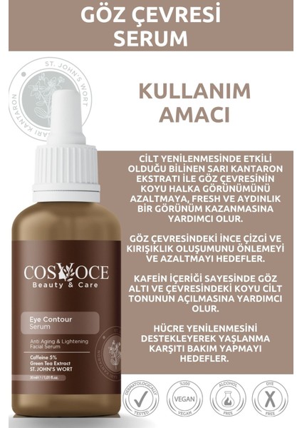 Göz Çevresi Destekleyici Cilt Bakım Serumu 30 ml ( Caffein %5) modelleri