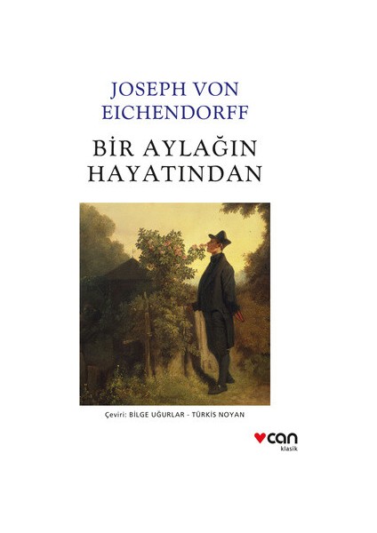 Can Yayınları Bir Aylağın Hayatından - Joseph Von Eichendorff