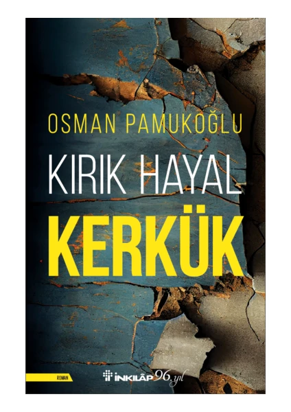 Kırık Hayal Kerkük - Osman Pamukoğlu