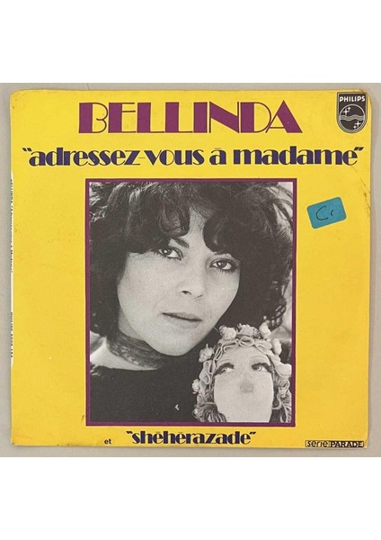 Bellinda Sheherazade - Adressez Vous A Madame 45 Lik Plak (Orjinal Dönem Baskı 2.el Plak)