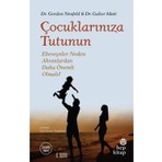 Hep Kitap Çocuklarınıza Tutunun Yazar: Gordon Neufeld - Gabor Mate Ebeveynlik Konulu