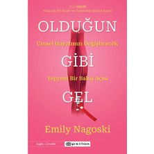 Olduğun Gibi Gel Emily Nagoski