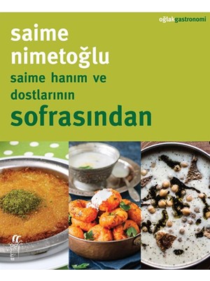 Saime Hanım ve Dostlarının Sofrasından