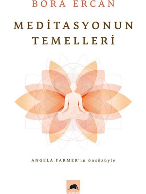 Meditasyonun Temelleri - Bora Ercan