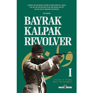Bayrak, Kalpak, Revolver