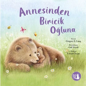 Annesinden Biricik Oğluna - Gregory E. Lang