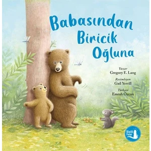 Babasından Biricik Oğluna - Gregory E. Lang