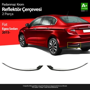 Fiat Egea SD Krom Arka Reflektör Çerçevesi 2 Prç. 2015 Üzeri