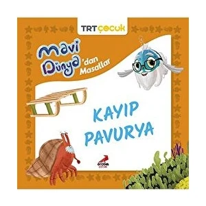 Mavi Dünya’dan Masallar: Kayıp Pavurya