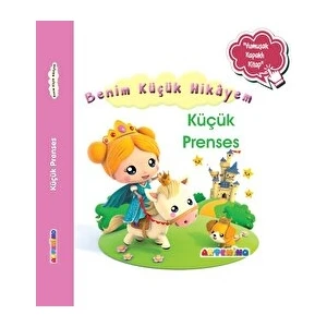Benim Küçük Hikayem Küçük Prenses - Nathalie Belineau