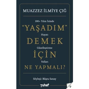 Yaşadım Demek Için Ne Yapmalı