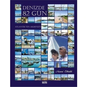 Denizde 82 Gün - Atlantik'ten Akdeniz'e