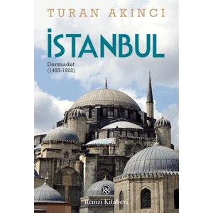 İstanbul - Dersaadet 1453-1922
