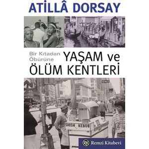 Yaşam Ve Ölüm Kentleri