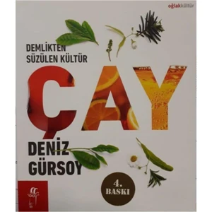 Demlikten Süzülen Kültür: Çay - Deniz Gürsoy