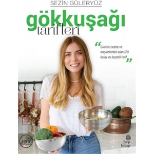Gökkuşağı Tarifleri - Sezin Güleryüz 9786051924021