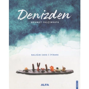 Denizden-Balığın İadei İtibarı (Ciltli)