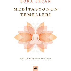 Meditasyonun Temelleri - Bora Ercan