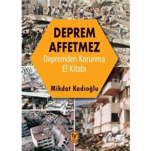 Deprem Affetmez-depremden Korunma El Kitabı