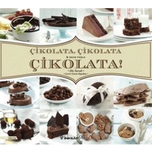 Çikolata, Çikolata & Daha Fazla Çikolata!