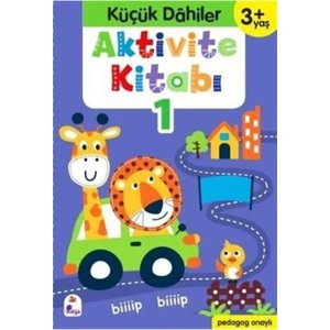Küçük Dahiler Aktivite Kitabı 1-3 Yaş (Pedagog Onaylı)