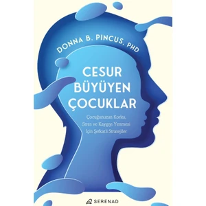 Cesur Büyüyen Çocuklar - Donna B. Pincus