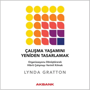 Çalışma Yaşamını Yeniden Tasarlamak