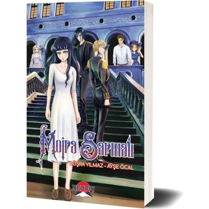 Moira Sarmalı / Büşra Yılmaz - Ayşe Öcal